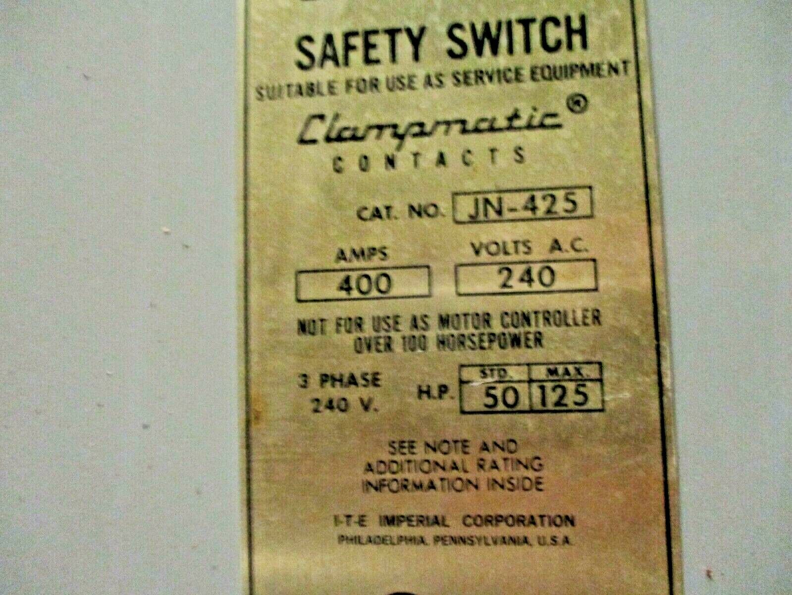 ITE Fusible Safety Switch / Disconnect JN-425 400A 240V Used