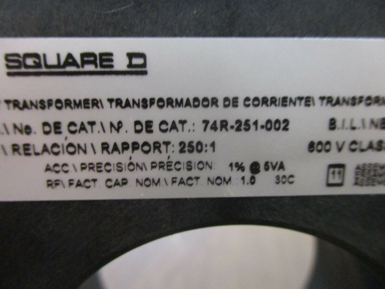 Square D Current Transformer 74R-251-002 Ratio 250:1A 600V 50-400Hz 10kV BIL