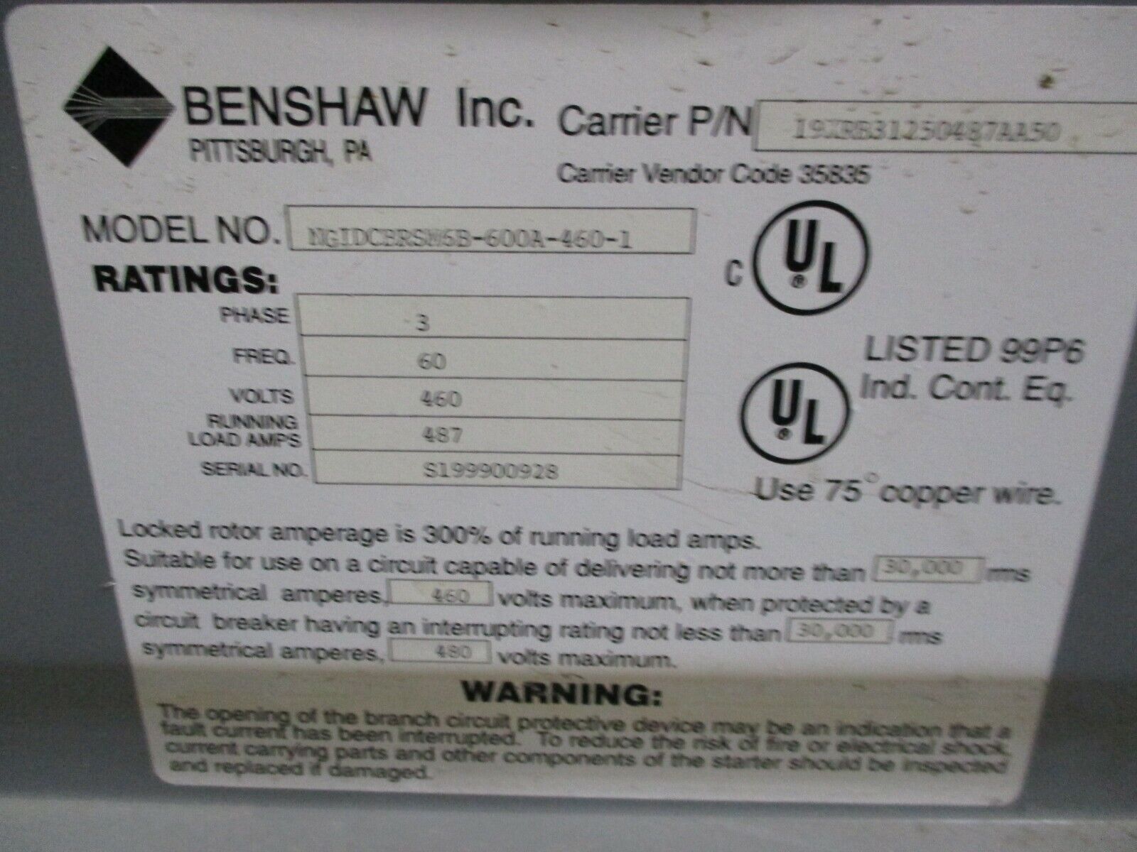 Benshaw Carrier Chiller Soft Start NGIDCBRSM6B-600A-460-1 300HP 460V 487A Used