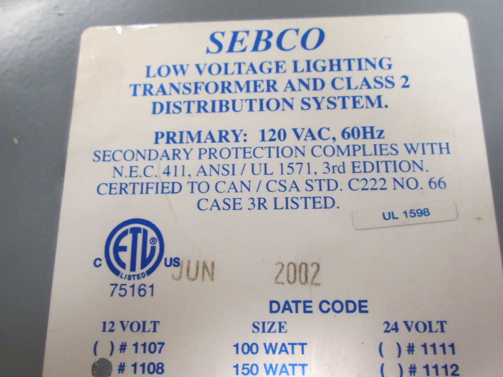 Sebco Low Voltage Lighting Transformer 1108 Pri:120V 50/60Hz Sec:12V 150W Used